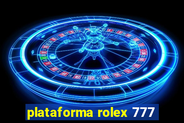 plataforma rolex 777